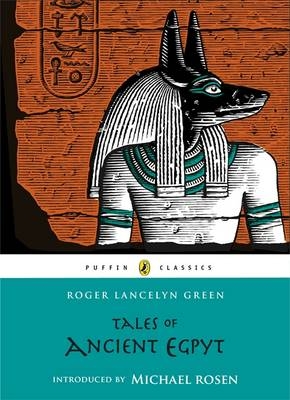 Tales of Ancient Egypt -  Roger Lancelyn Green