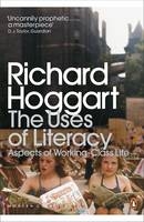 Uses of Literacy -  Richard Hoggart