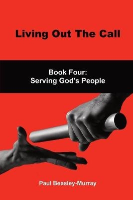 Living Out The Call Book 4 - Paul Beasley-Murray