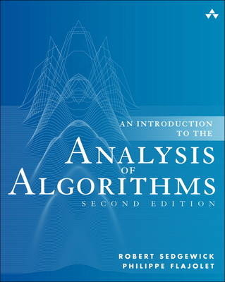 Introduction to the Analysis of Algorithms, An -  Philippe Flajolet,  Robert Sedgewick