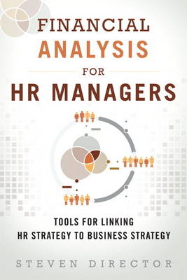 Financial Analysis for HR Managers -  Steven Director