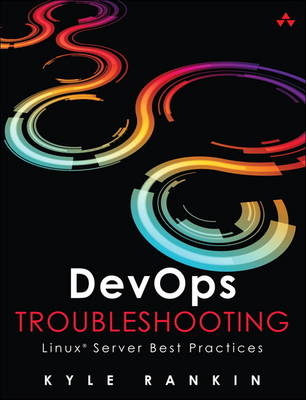 DevOps Troubleshooting -  Kyle Rankin