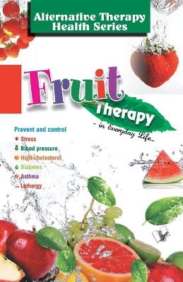 Fruit Therapy - Vikas Khatri