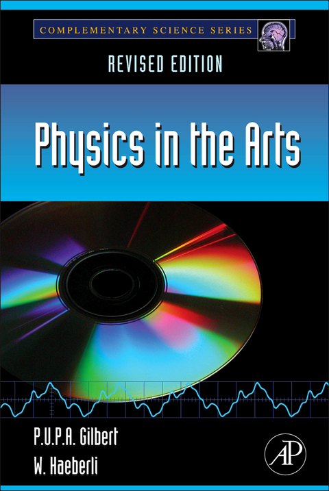 Physics in the Arts -  Pupa U.P.A. Gilbert,  Willy Haeberli