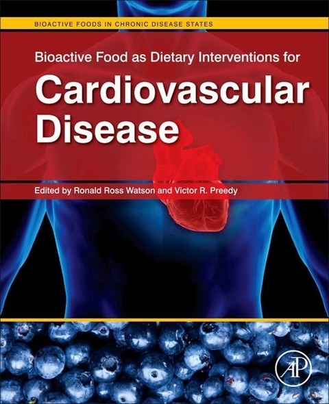 Bioactive Food as Dietary Interventions for Cardiovascular Disease - 