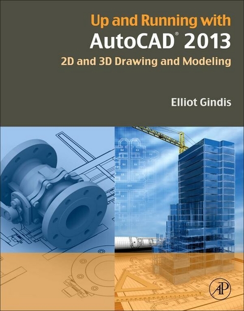 Up and Running with AutoCAD 2013 -  Elliot J. Gindis