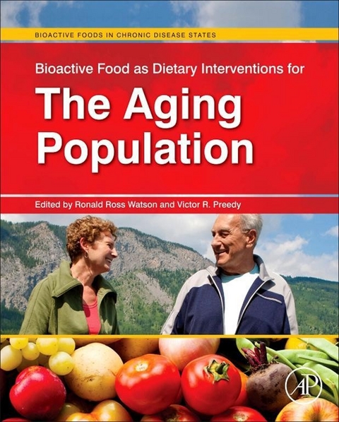 Bioactive Food as Dietary Interventions for the Aging Population - 