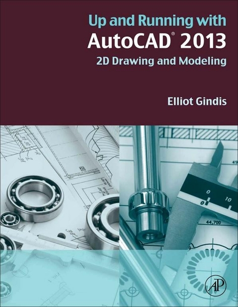 Up and Running with AutoCAD 2013 -  Elliot J. Gindis