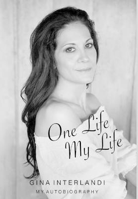 One Life My Life - Gina Interlandi