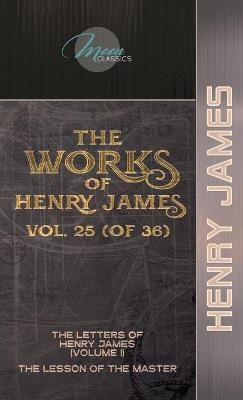 The Works of Henry James, Vol. 25 (of 36) - Henry James