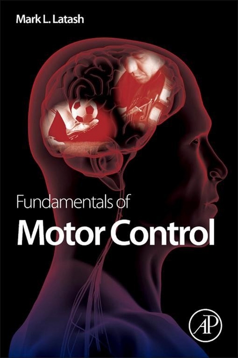 Fundamentals of Motor Control -  Mark L. Latash