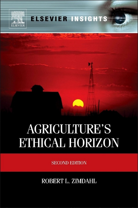 Agriculture's Ethical Horizon -  Robert L Zimdahl