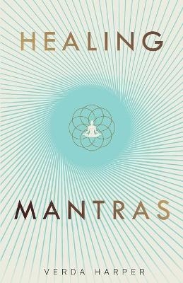Healing Mantras - Verda Harper