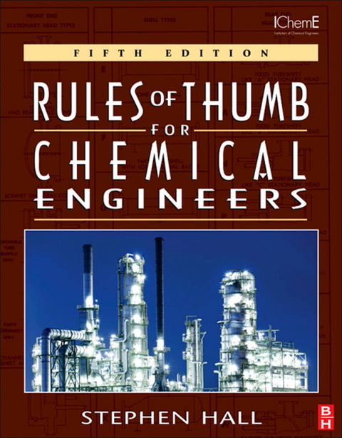 Rules of Thumb for Chemical Engineers -  Stephen M Hall