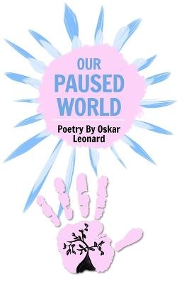 Our Paused World - Oskar Leonard