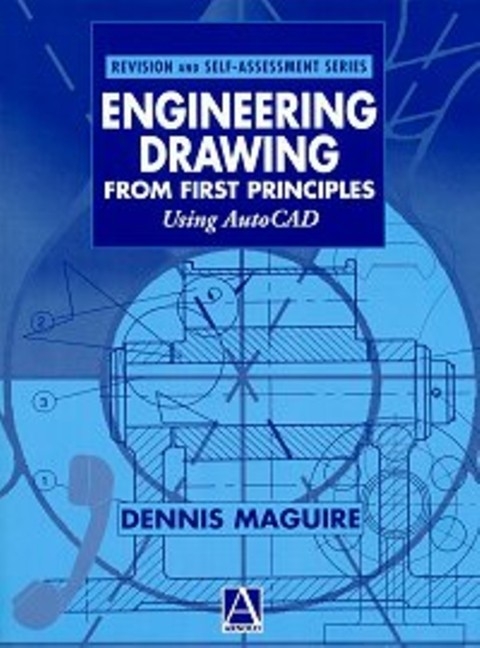 Engineering Drawing from First Principles -  Dennis E. Maguire
