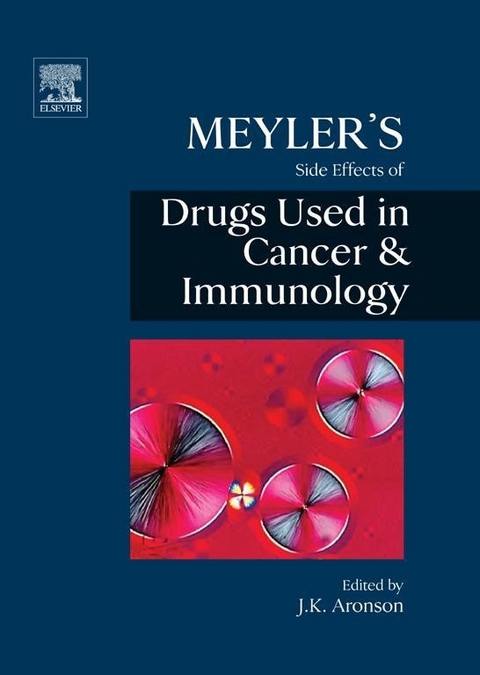 Meyler's Side Effects of Drugs in Cancer and Immunology - 