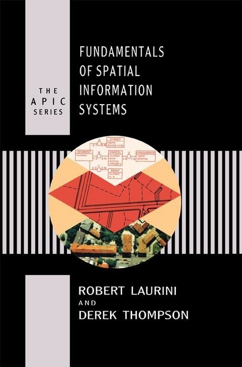 Fundamentals of Spatial Information Systems -  Robert Laurini,  Derek Thompson