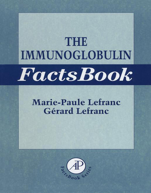 Immunoglobulin FactsBook -  Gerard Lefranc,  Marie-Paule Lefranc