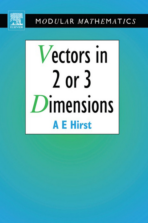 Vectors in Two or Three Dimensions -  Ann Hirst