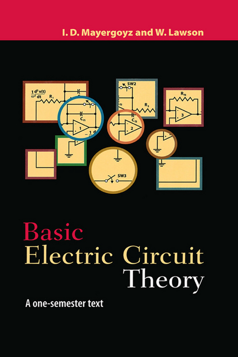 Basic Electric Circuit Theory -  W. Lawson,  Isaak D. Mayergoyz