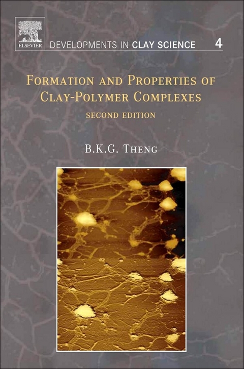 Formation and Properties of Clay-Polymer Complexes -  B.K.G. Theng