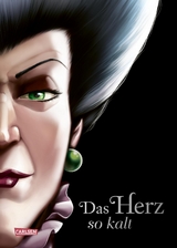 Disney Villains 8: Das Herz so kalt (Cinderella) - Serena Valentino, Walt Disney