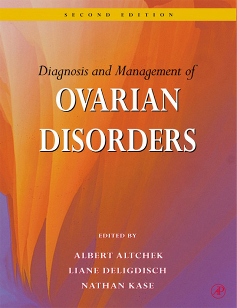 Diagnosis and Management of Ovarian Disorders - 