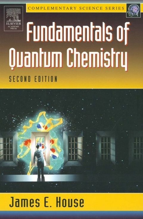 Fundamentals of Quantum Chemistry -  James E. House