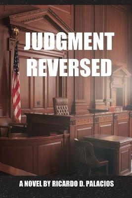 Judgment Reversed - Ricardo D Palacios