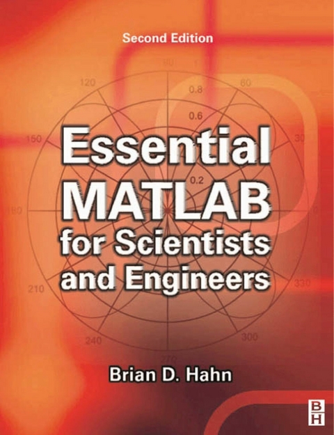 Essential MATLAB for Scientists and Engineers -  Brian H. Hahn,  Daniel T. Valentine