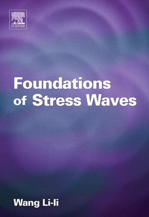 Foundations of Stress Waves -  Lili Wang
