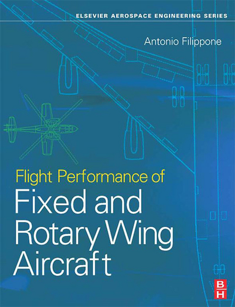 Flight Performance of Fixed and Rotary Wing Aircraft -  Antonio Filippone
