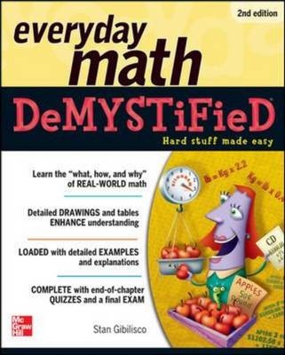 Everyday Math Demystified, 2nd Edition -  Stan Gibilisco