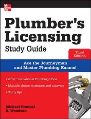 Plumber's Licensing Study Guide, Third Edition -  Michael Frankel,  R. Dodge Woodson