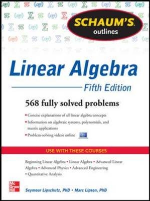 Schaum's Outline of Linear Algebra, 5th Edition -  Seymour Lipschutz,  Marc Lipson
