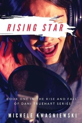 Rising Star - Michele Kwasniewski