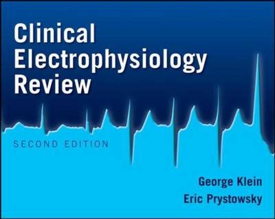 Clinical Electrophysiology Review, Second Edition -  George J. Klein,  Eric N. Prystowsky