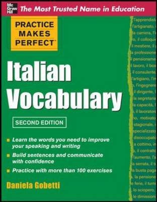 Practice Makes Perfect Italian Vocabulary -  Daniela Gobetti