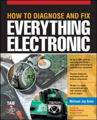 How to Diagnose and Fix Everything Electronic -  Michael Geier