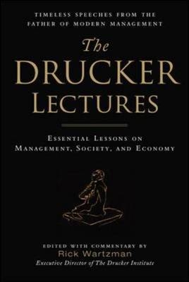 Drucker Lectures: Essential Lessons on Management, Society and Economy -  Peter F. Drucker,  Rick Wartzman