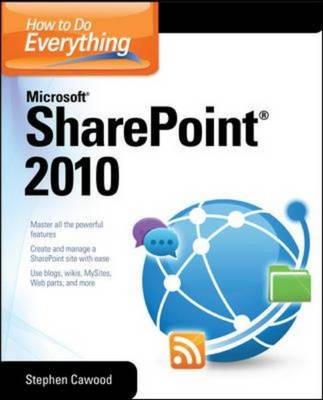 How to Do Everything Microsoft SharePoint 2010 -  Stephen Cawood