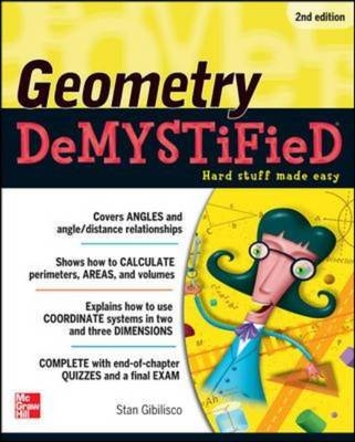 Geometry DeMYSTiFieD, 2nd Edition -  Stan Gibilisco