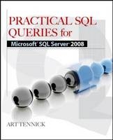 Practical SQL Queries for Microsoft SQL Server 2008 R2 -  Art Tennick