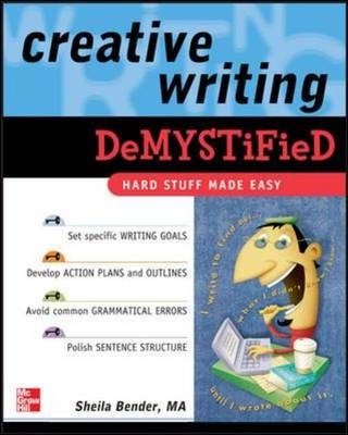 Creative Writing DeMYSTiFied -  Sheila Bender