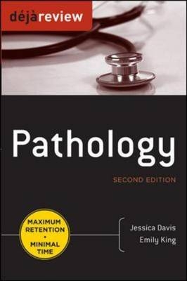 Deja Review Pathology, Second Edition -  Jessica Davis,  Emily King