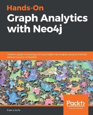 Hands-On Graph Analytics with Neo4j - Estelle Scifo