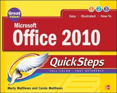 Microsoft Office 2010 QuickSteps -  John Cronan,  Carole Matthews,  Marty Matthews