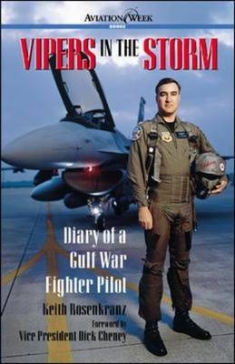 Vipers in the Storm: Diary of a Gulf War Fighter Pilot -  Keith Rosenkranz