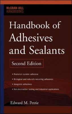 Handbook of Adhesives and Sealants -  Edward M. Petrie